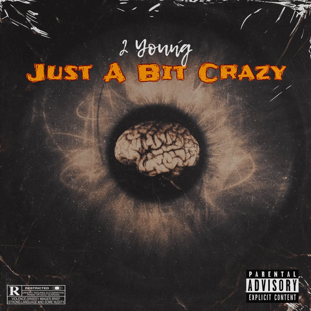 Just A Bit Crazy
