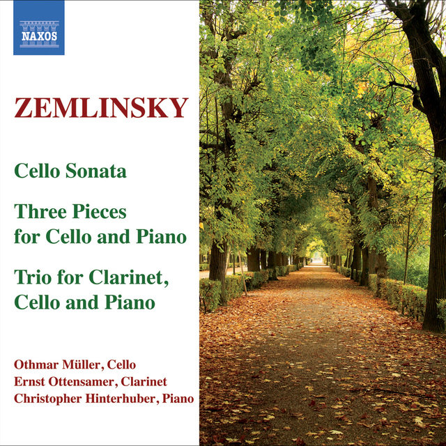 Zemlinsky: Trio for Clarinet, Cello and Piano / Cello Sonata / 3 Pieces