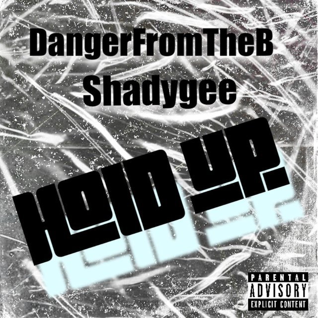 Hold Up (feat. Shadygee)