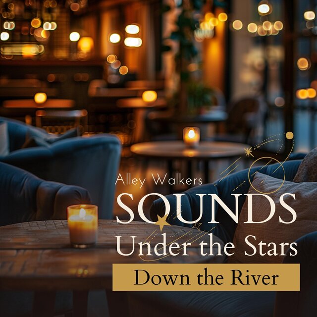 Sounds Under the Stars Down the River