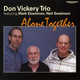 Cover art for album Alone Together by Don Vickery Trio