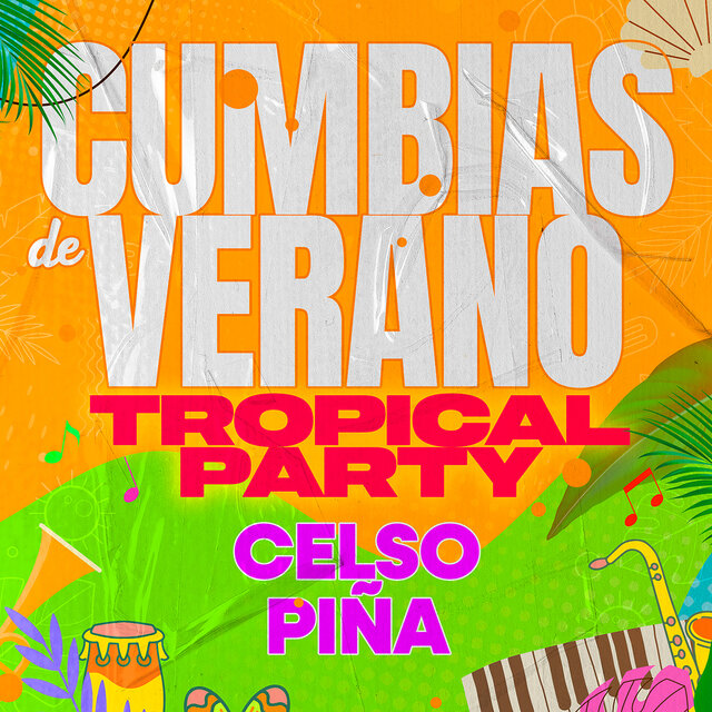 Cumbias De Verano TROPICAL PARTY