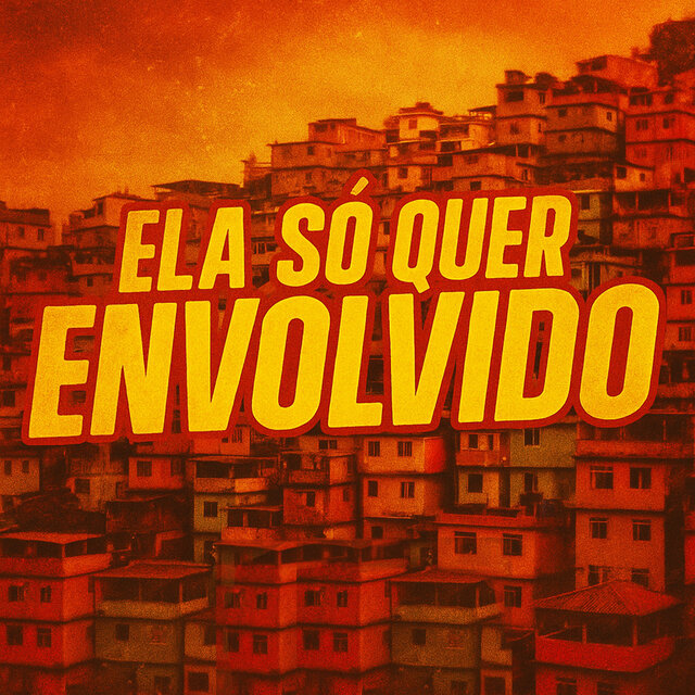 Ela so quer os envolvido