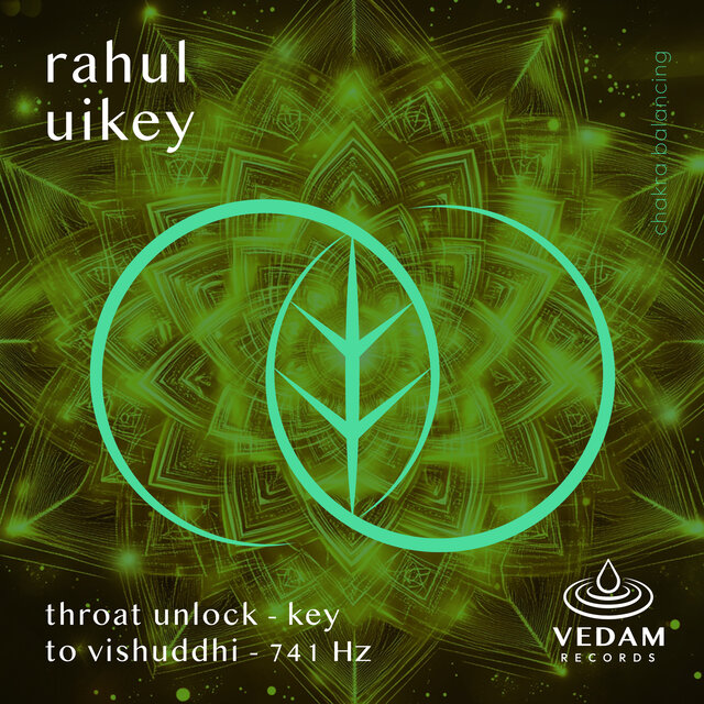 Throat Unlock - Key to Vishuddhi - 741Hz