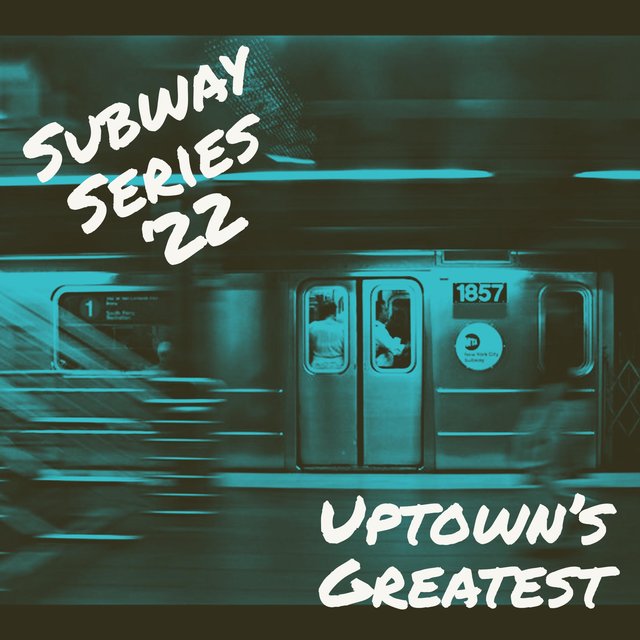 Subway Series '22