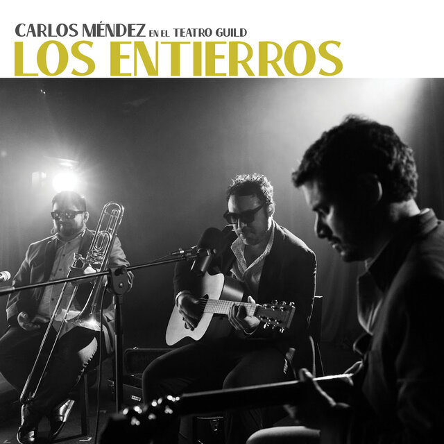 Los Entierros (En vivo en el Teatro Guild)
