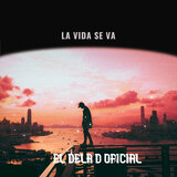 La Vida Se Va