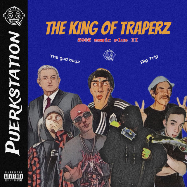 The King of Traperz