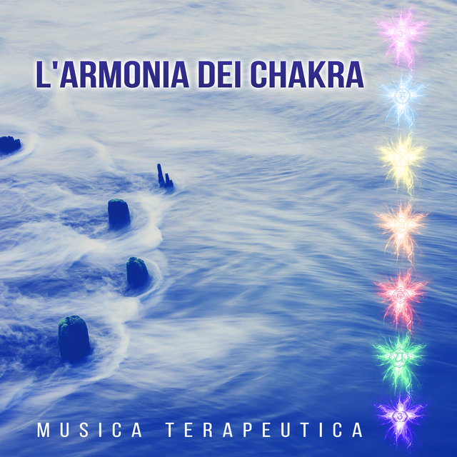 L'armonia dei chakra – Musica terapeutica, Ideale per meditazione, Yoga & Rilassamento profondo, Suoni della natura, Musica per dormire
