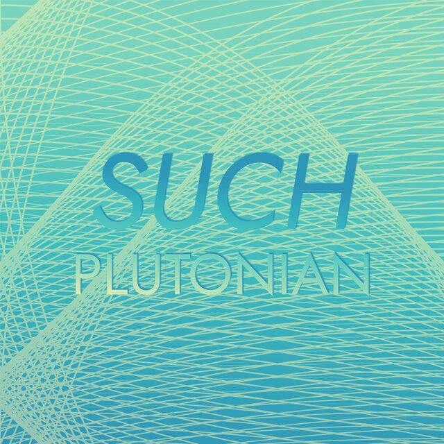 Such Plutonian