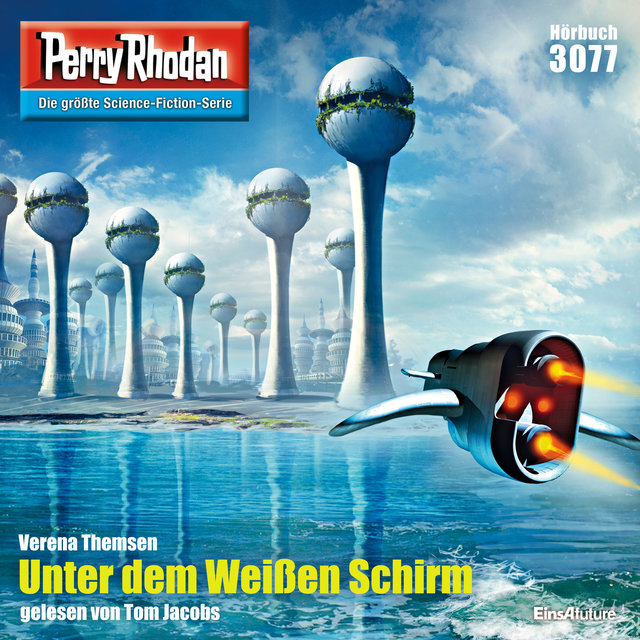 Unter dem Weißen Schirm - Perry Rhodan - Erstauflage 3077 (Ungekürzt)