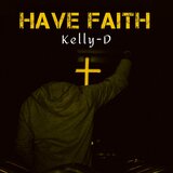 HAVE FAITH