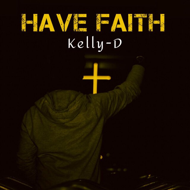 HAVE FAITH
