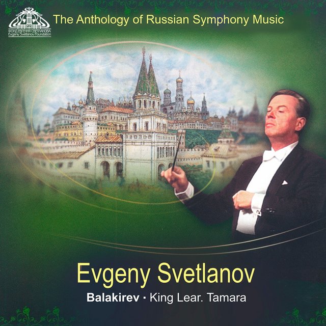 Balakirev: King Lear & Tamara