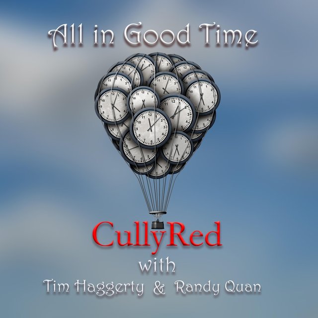All in Good Time (feat. Tim Haggerty)