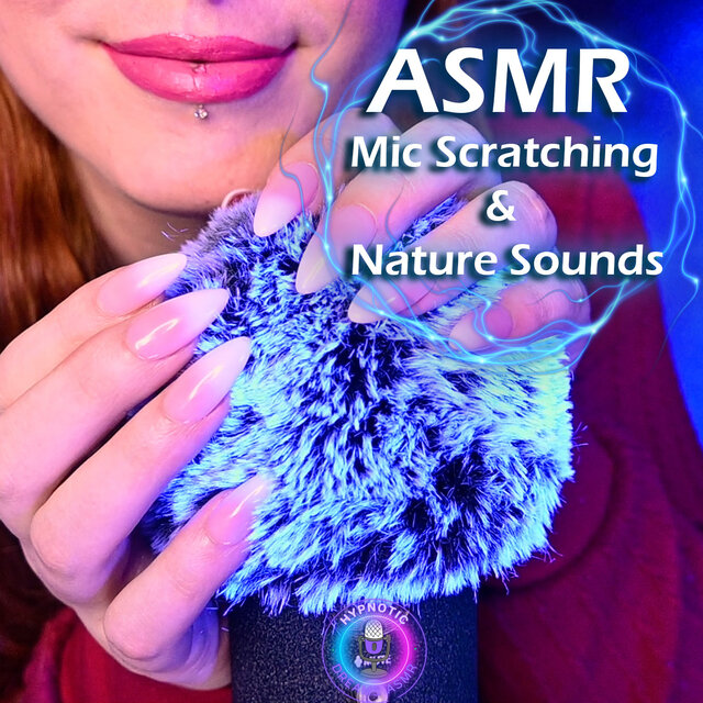 ASMR Mic Scratching & Nature Sounds