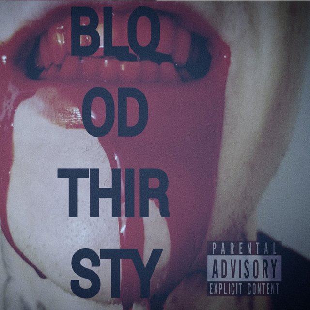 BLOOD THIRSTY