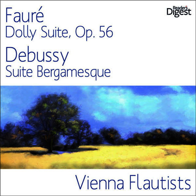 Fauré: Dolly Suite, Op. 56 - Debussy: Suite Bergamasque