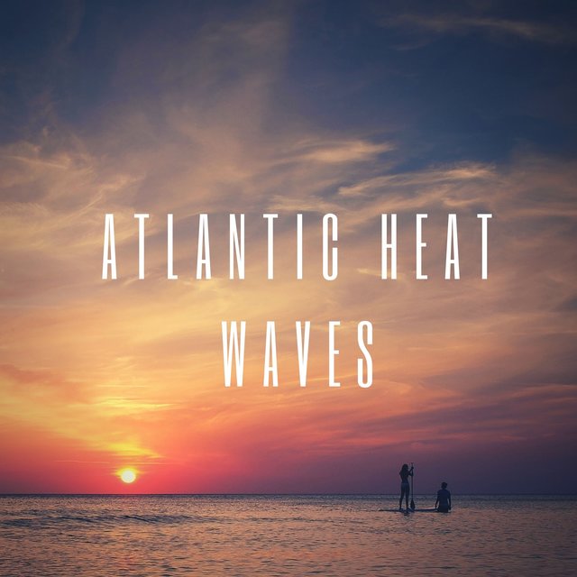 Atlantic Heat Waves