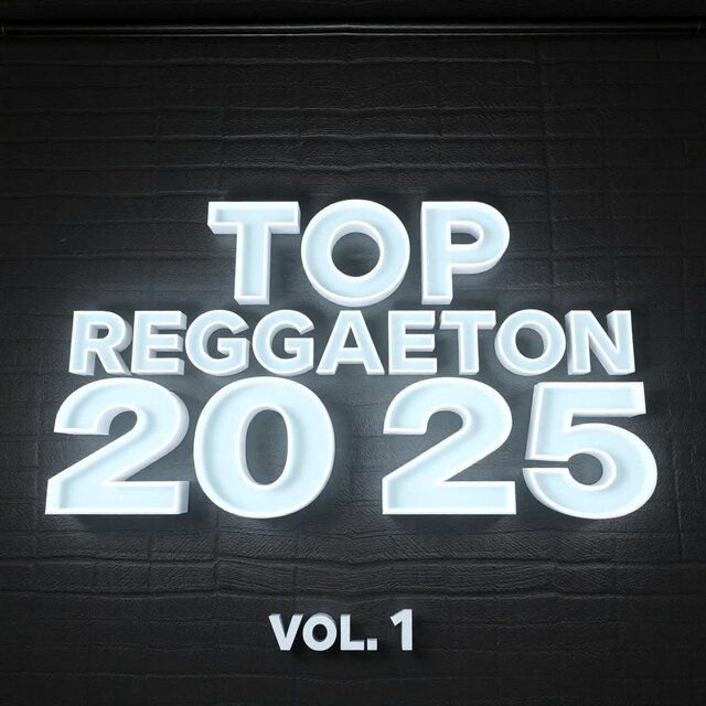Top Reggaeton 2025, Vol. 1