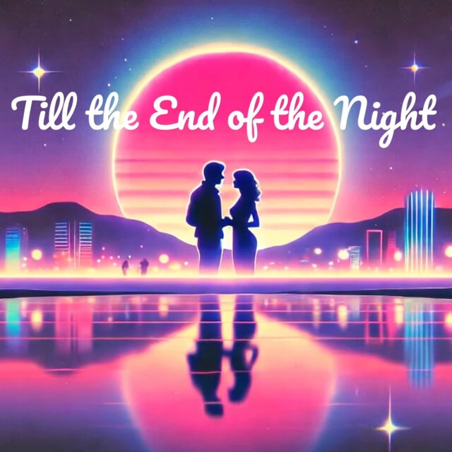 Till the End of the Night 