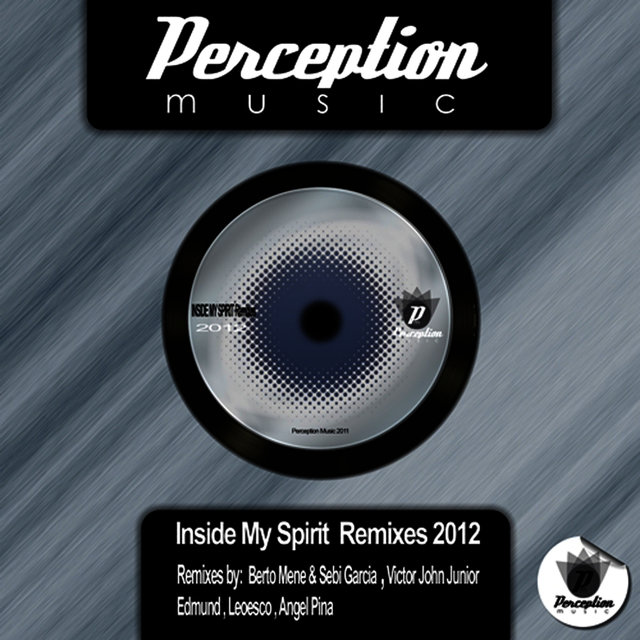 Inside My Spirit - 2012 Remixes