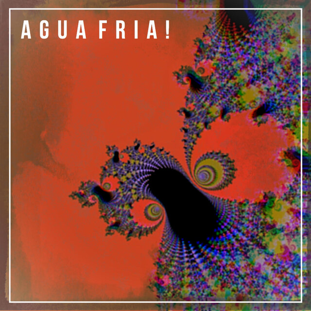 Agua Fria!