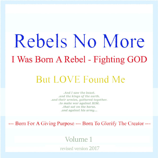 I Was Born a Rebel – Fighting God, Vol. 1 (Revised Version 2017)
