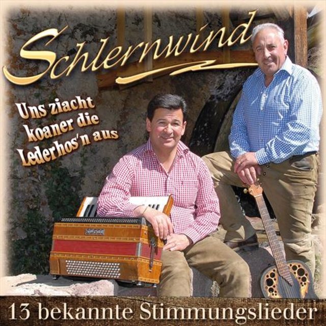Uns ziacht koaner die Lederhos’n aus - 13 bekannte Stimmungslieder