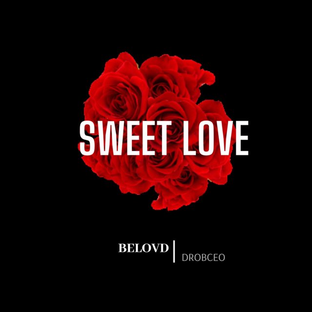 Sweet Love (feat. DrobCEO)