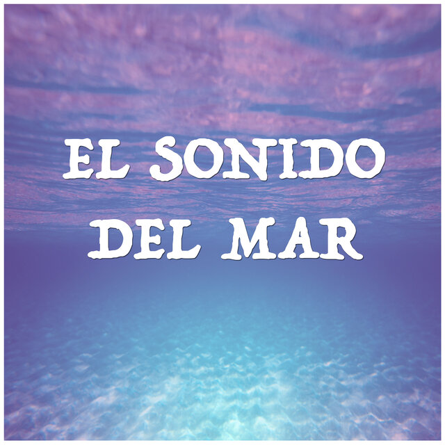 El Sonido del Mar