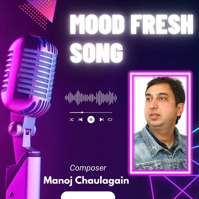 Mood Fresh SOng