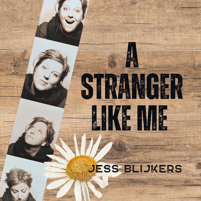 Cover art for album A Stranger Like Me by Jess Blijkers