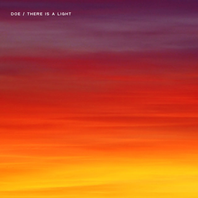 Doe / There Is a Light