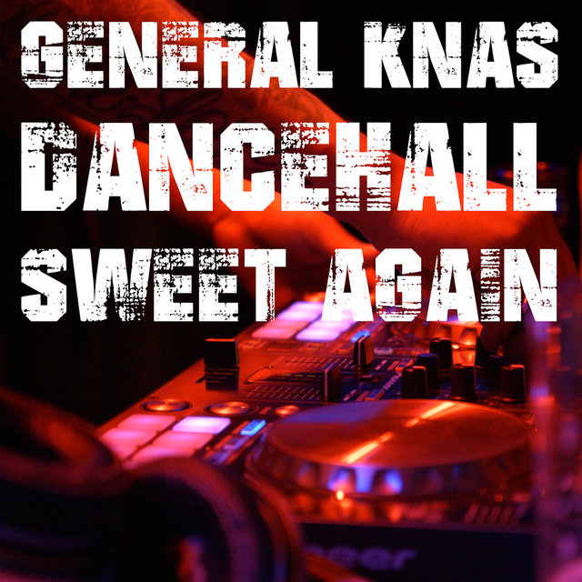 Dancehall Sweet Again