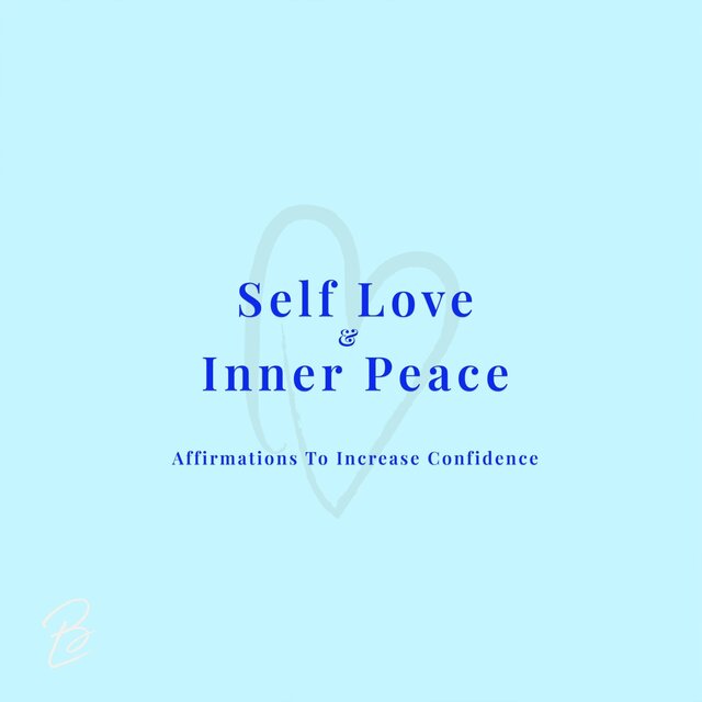 Self Love & Inner Peace Affirmations