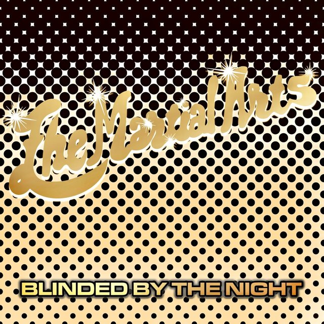 Blinded By The Night
