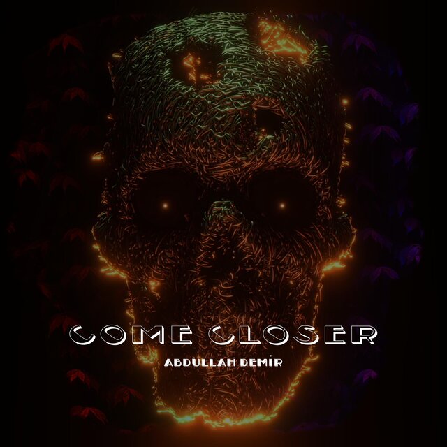 Come Closer