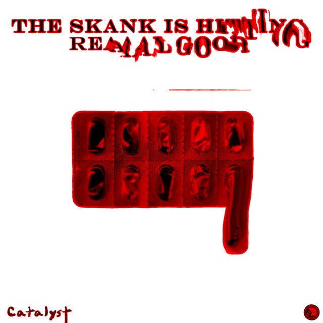 The Skank Is Hitting Reaaal Good