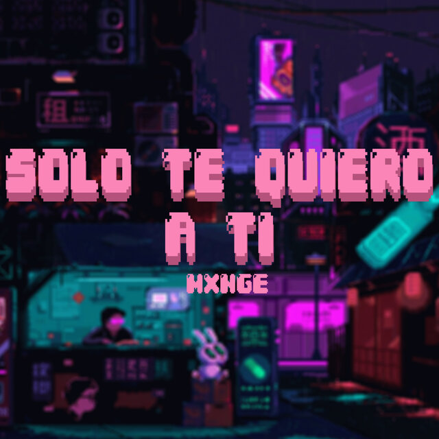 Solo Te Quiero a Ti