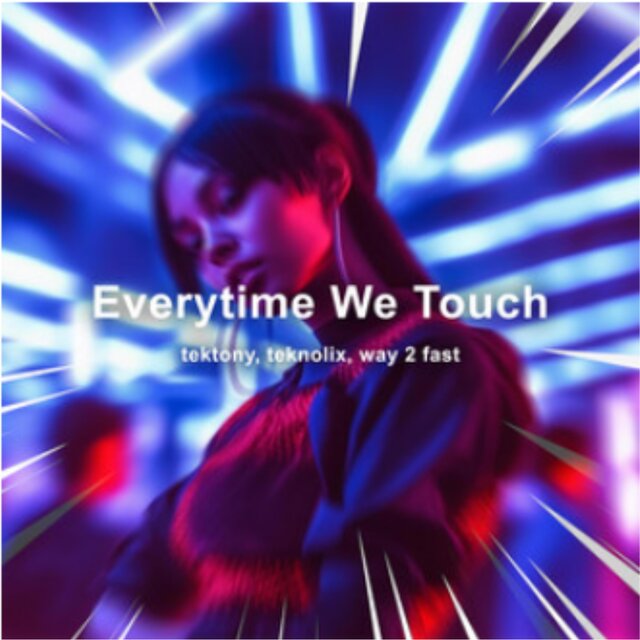 Everytime We Touch (Techno)