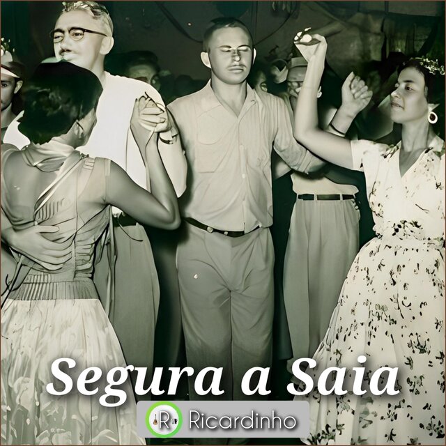 Segura a Saia (Remasterizado)