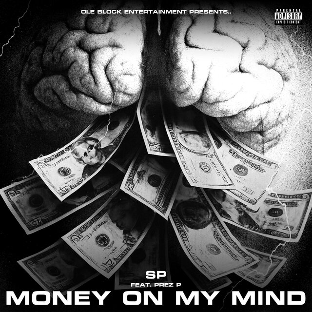 Money on my Mind (feat. Prez P)
