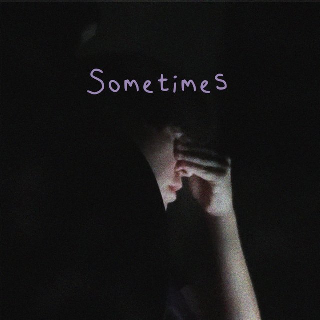 Sometimes