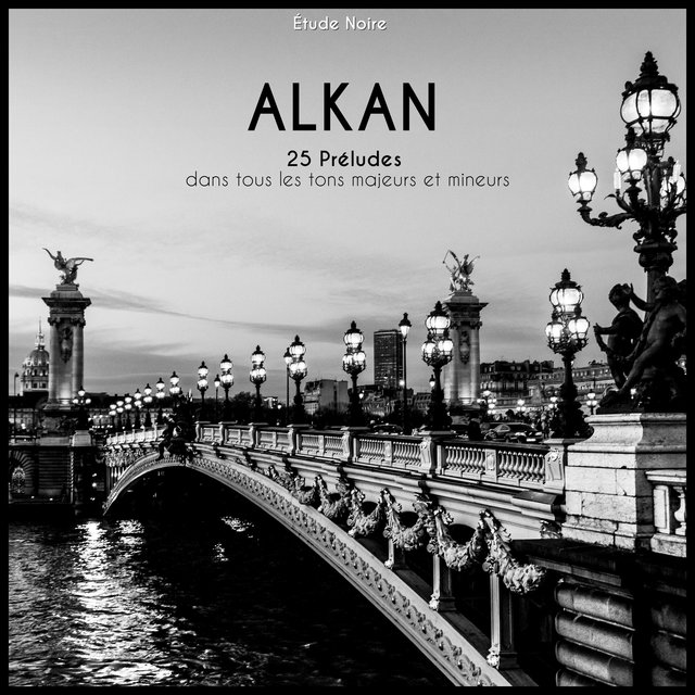 Alkan: 25 Préludes dans tous les tons majeurs et mineurs, Op. 31