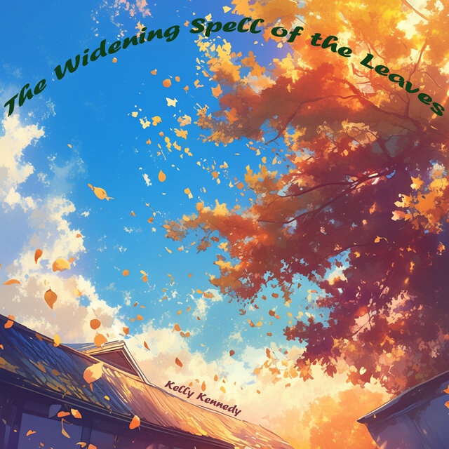 The Widening Spell of the Leaves