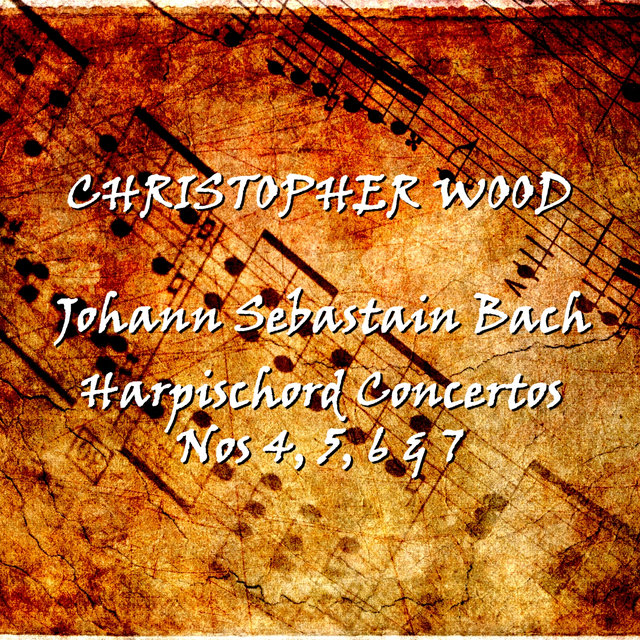 Bach Harpischord Concertos 4, 5, 6 & 7