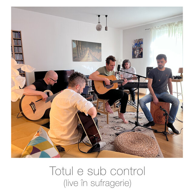 Totul e sub control (live în sufragerie)