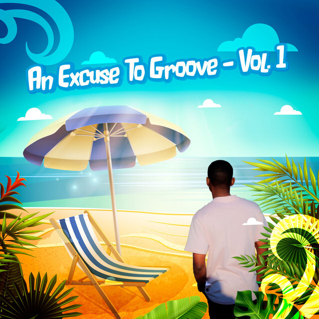 An Excuse To Groove, Vol. 1