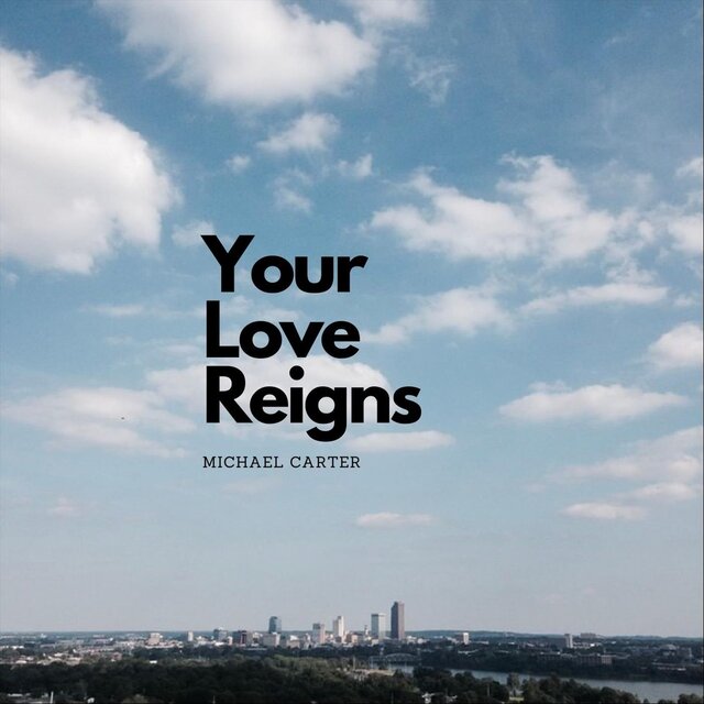 Your Love Reigns